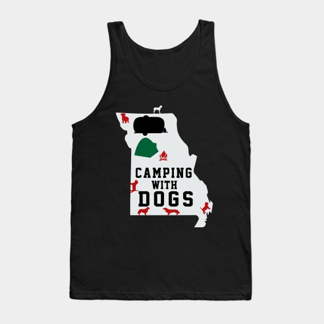 Camping With Dogs In Missouri , The Show-Me State Tank Top by soufyane